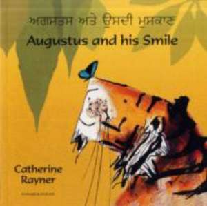 Augustus and His Smile Panjabi/English de Catherine Rayner