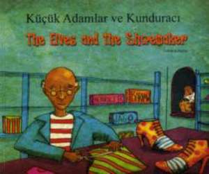 The Elves and the Shoemaker in Turkish and English de HENRIETTE BARKOW