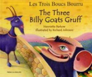 The Three Billy Goats Gruff in French & English de HENRIETTE BARKOW