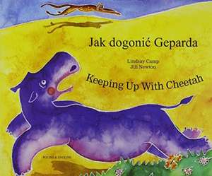 Keeping Up with Cheetah in Polish and English de Lindsay Camp