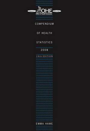 Compendium of Health Statistics: 2008 de Emma Hawe