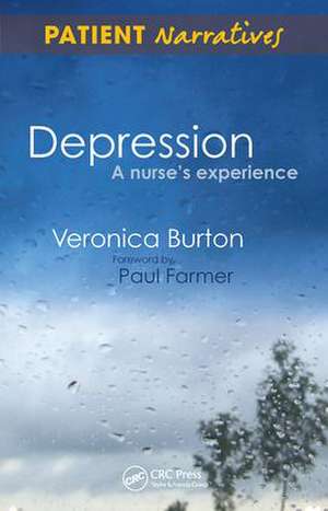 Depression - A Nurse's Experience: Shadows of Life de Veronica Burton