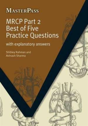 MRCP: With Explanatory Answers de Shibley Rahman