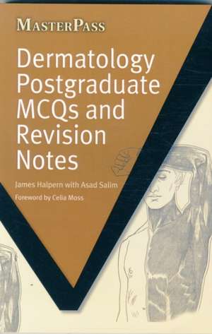 Dermatology Postgraduate MCQs and Revision Notes de James Halpern