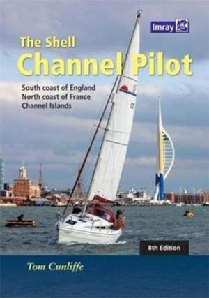 The Shell Channel Pilot de Tom Cunliffe