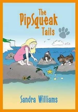 PipSqueak Tails de Sandra Williams