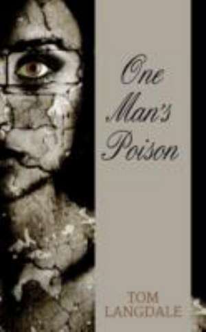 One Man's Poison de Tom Langdale