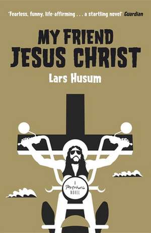 My Friend Jesus Christ de Lars Husum