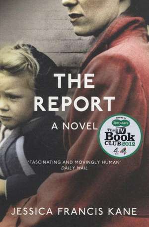 The Report de Jessica Francis Kane