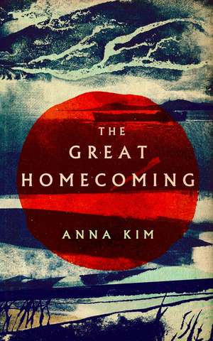 The Great Homecoming de Anna Kim