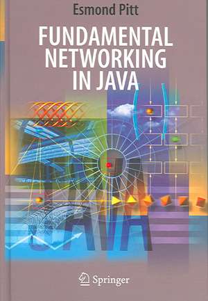 Fundamental Networking in Java de Esmond Pitt