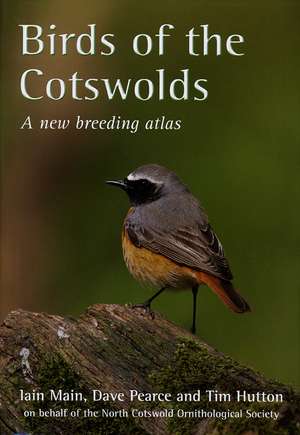 Birds of the Cotswolds – A New Breeding Atlas de Iain Main