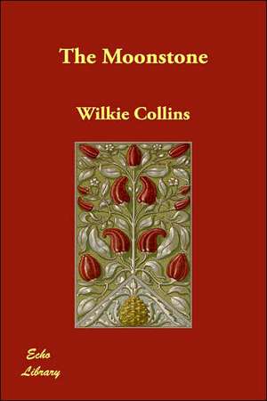 The Moonstone de Wilkie Collins