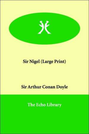 Sir Nigel de Arthur Conan Doyle