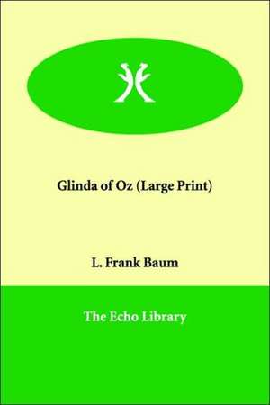 Glinda of Oz de L. Frank Baum