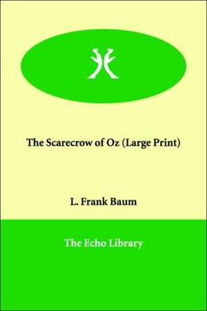 The Scarecrow of Oz de L. Frank Baum