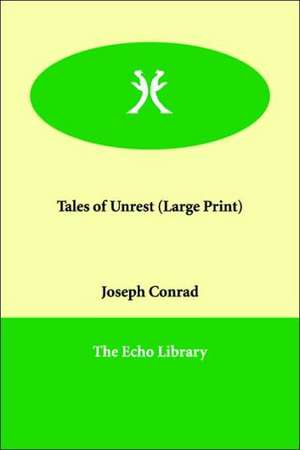 Tales of Unrest de Joseph Conrad