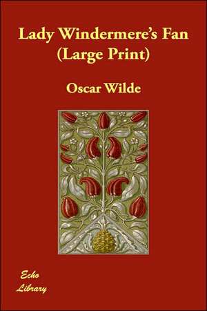 Lady Windermere's Fan de Oscar Wilde