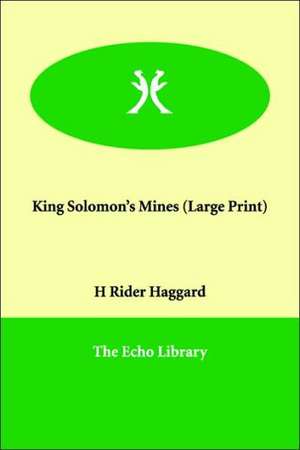 King Solomon's Mines de H. Rider Haggard