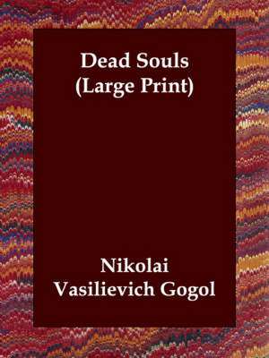 Dead Souls de Nikolai Vasil'evich Gogol