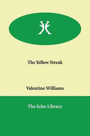 The Yellow Streak de Valentine Williams