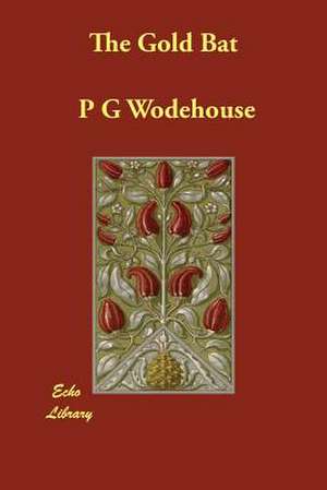 The Gold Bat de P. G. Wodehouse