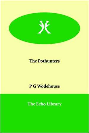 The Pothunters de P. G. Wodehouse