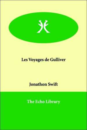 Les Voyages de Gulliver de Jonathon Swift