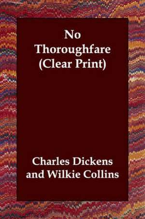 No Thoroughfare de Charles Dickens