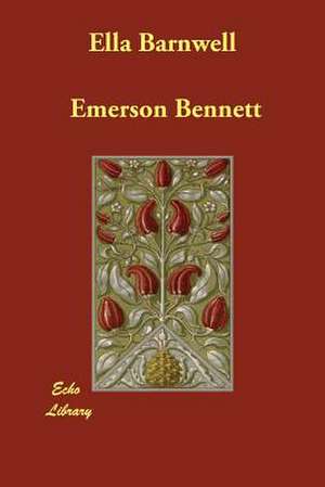 Ella Barnwell de Emerson Bennett