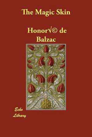 The Magic Skin de Honore de Balzac