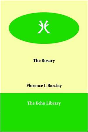 The Rosary de Florence L. Barclay