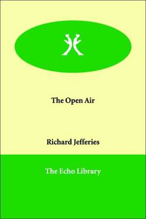 The Open Air de Richard Jefferies