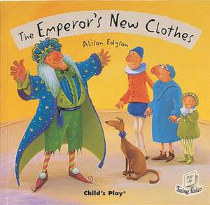 The Emperor's New Clothes de Alison Edgson