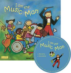 I Am the Music Man [With CD (Audio)] de Debra Potter