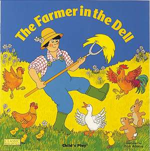 The Farmer in the Dell de Pam Adams