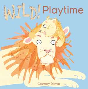 Playtime de Courtney Dicmas