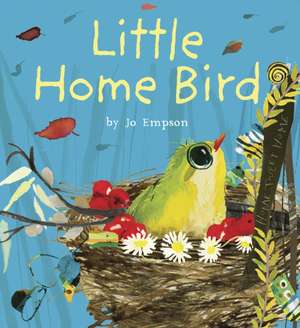 Little Home Bird de Jo Empson