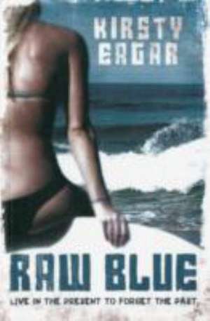 Raw Blue de Kirsty Eagar