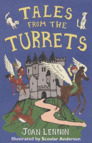 Tales from the Turrets de Joan Lennon