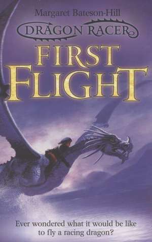 First Flight de Margaret Bateson-Hill