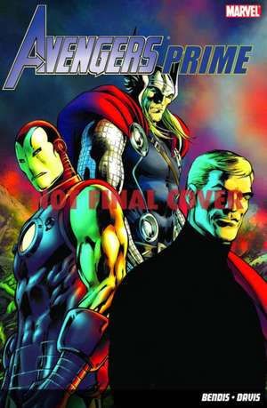 Avengers Prime de Brian Michael Bendis