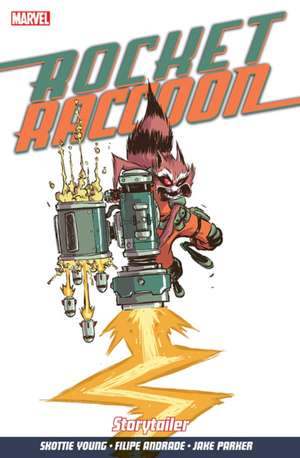 Rocket Raccoon Vol. 2: Storytailer de Skottie Young