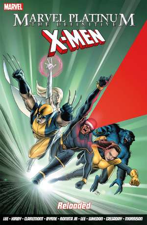 Marvel Platinum: The Definitive X-Men Reloaded de Various