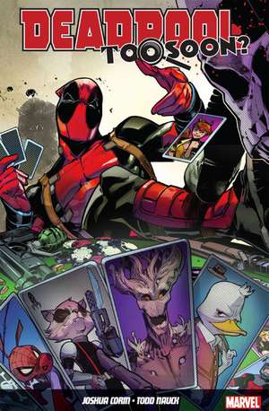 Deadpool: Too Soon? de Joshua Corin