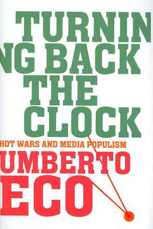 TURNING BACK THE CLOCK de Umberto Eco