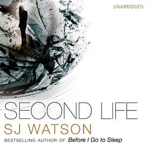 Second Life de S. J. Watson