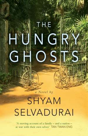 Selvadurai, S: Hungry Ghosts