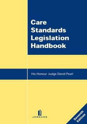 Care Standards Legislation Handbook de David Pearl