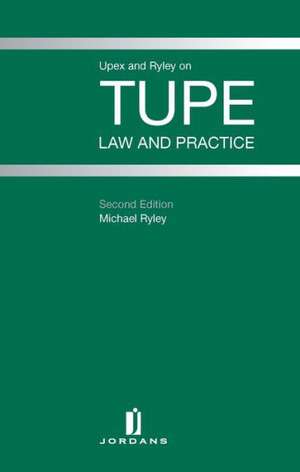 Tupe: Law and Practice (Second Edition) de Michael Ryley